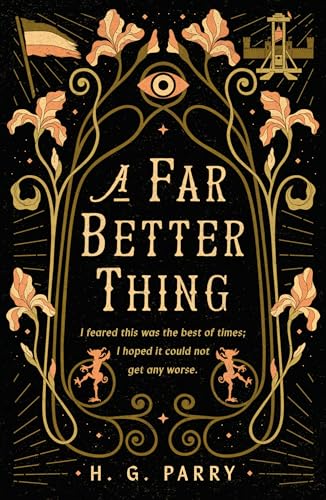 A Far Better Thing