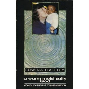 A Warm Moist Salty God: Women Journeying Towards Wisdom