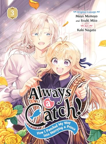 Always a Catch! 03: How I Punched My Way into Marrying a Prince