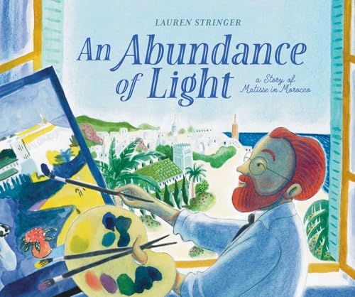 An Abundance of Light: A Story of Matisse in Morocco