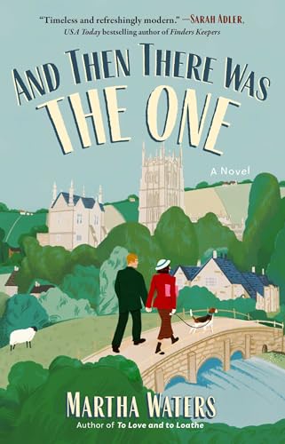 And Then There Was The One: A Novel