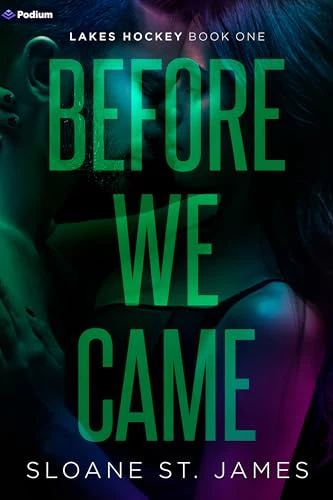 Before We Came: A Hockey Romance (Lakes Hockey, 1)
