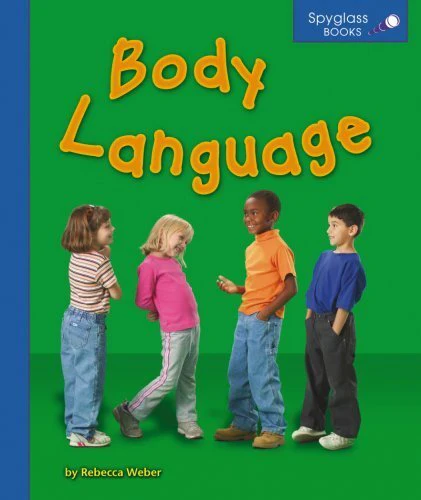 Body Language (Spyglass Books: People & Cultures)