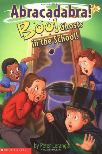 Boo! Ghosts in School (Abracadabra, No.2)