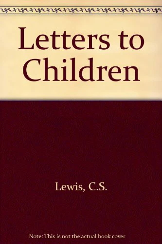 C. S. Lewis' Letters to Children