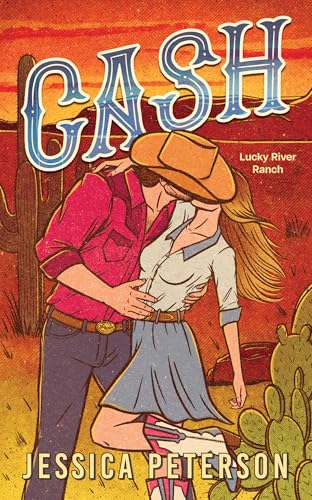 Cash (Standard Edition) (Lucky River Ranch, 1)