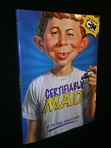 Certifiably Mad By 'The Usual Gang of Idiots'