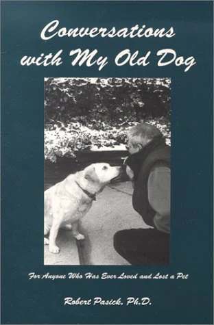 Conversations with My Old Dog