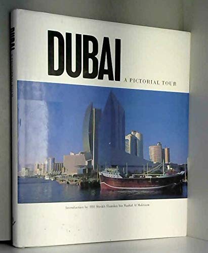 Dubai: a Pictorial Tour