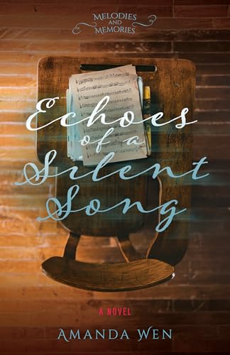 Echoes of a Silent Song: A Novel