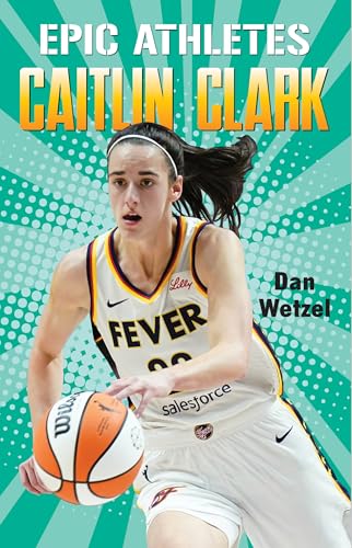 Epic Athletes: Caitlin Clark