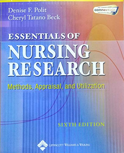 Essentials Of Nursing Research: Methods, Appraisal, And Utilization