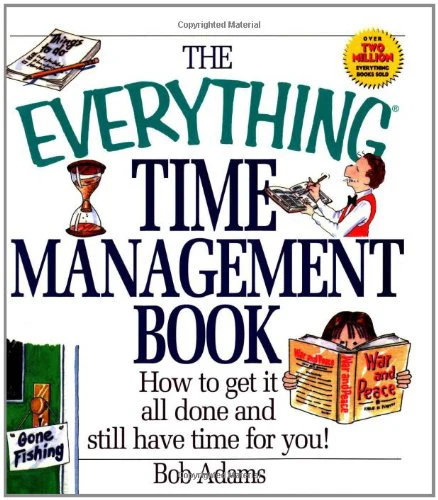 Everything Time Management (Everything Series)