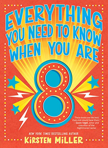 Everything You Need to Know When You're 8
