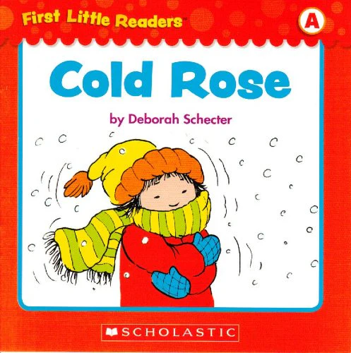 First Little Readers: Cold Rose (Level A)