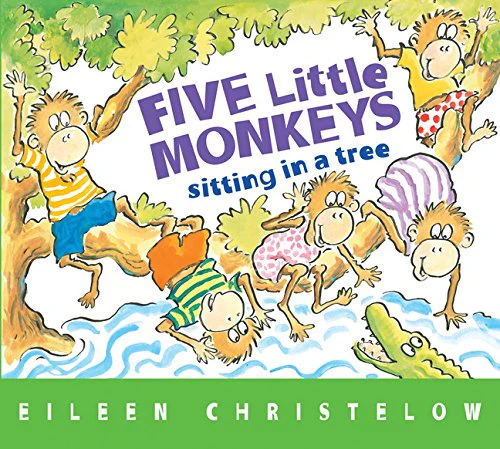 Five Little Monkeys Sitting in a Tree (A Five Little Monkeys Story)