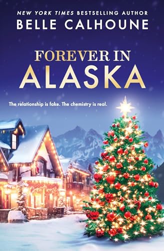 Forever in Alaska (Moose Falls, Alaska, 3)