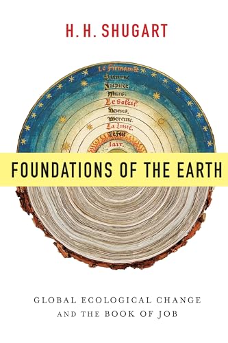 Foundations of the Earth: Global Ecological Change and the Book of Job