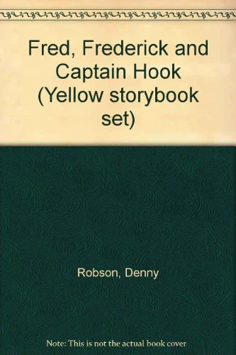 Fred, Frederick and Captain Hook (Yellow Storybook Set)
