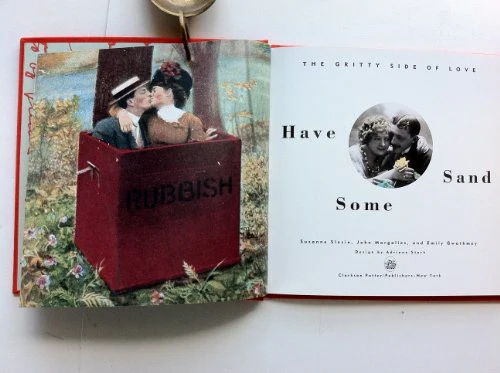 Have Some Sand: The Gritty Side Of Love: John Margolies, Emily Gwathmey