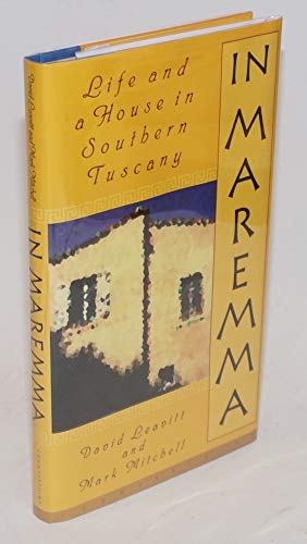In Maremma: Life and a House in Southern Tuscany