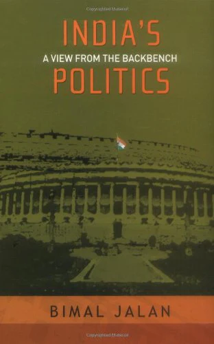 India's Politics: A View from the Backbench