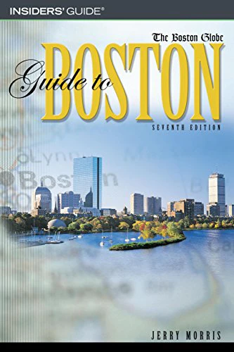 Insiders' Guide The Boston Globe Guide to Boston