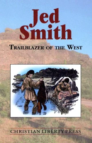 Jed Smith Trailblazer Of The West *OP