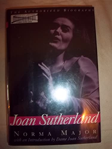 Joan Sutherland: The Authorized Biography