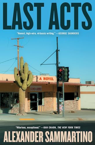 Last Acts: A Novel