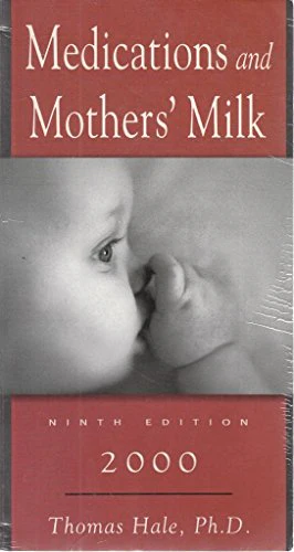 Medications and Mothers' Milk