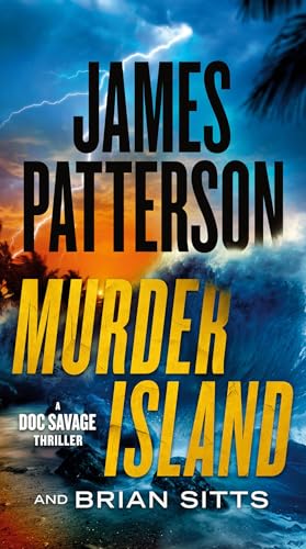 Murder Island: A Doc Savage Thriller (Doc Savage Thriller, 2)