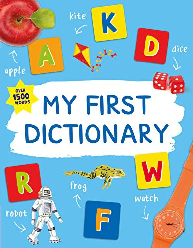 My First Dictionary (Kingfisher First Reference)
