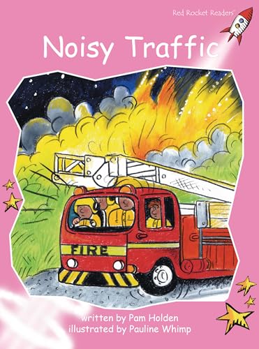 Noisy Traffic (Red Rocket ™ Readers Pre-Reading Level)