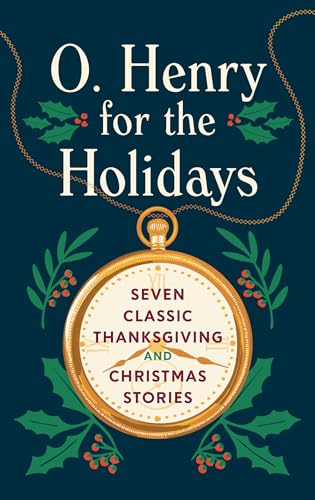 O. Henry for the Holidays