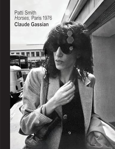 Patti Smith: Horses, Paris 1976