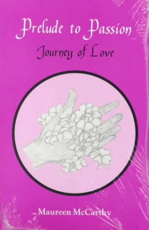 Prelude to Passion: Journey to Love