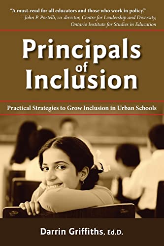 Principals of Inclusion: Practical Strategies to Grow Inclusion in Urban Schools
