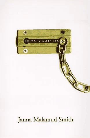 Private Matters: In Defense Of The Personal Life