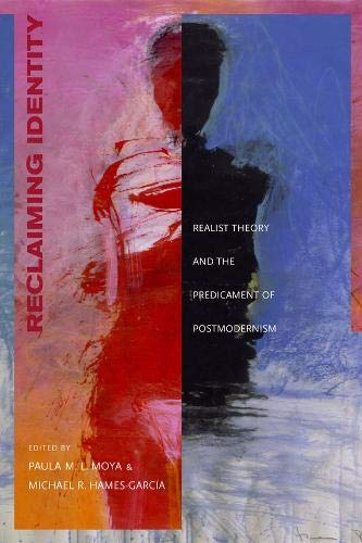 Reclaiming Identity: Realist Theory and the Predicament of Postmodernism