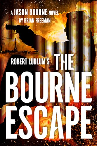 Robert Ludlum's The Bourne Escape (Jason Bourne, 21)