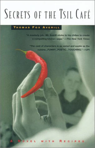 Secrets of the Tsil Café: A Novel with Recipes