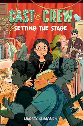 Setting the Stage (Cast vs. Crew)