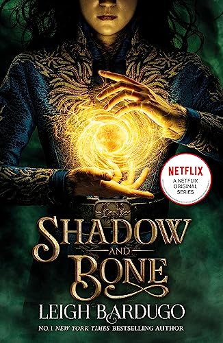 Shadow and Bone: A Netflix Original Series: Leigh Bardugo