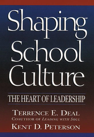 Shaping School Culture: The Heart of Leadership (Jossey Bass Education Series)
