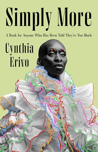 Simply More: A Book for Anyone Who Has Been Told They’re Too Much