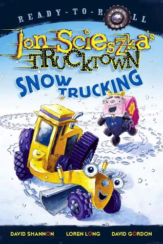 Snow Trucking! (Jon Scieszka's Trucktown)