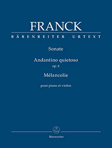 Sonate/Andantino quietoso/Mélancolie pour piano et violon op. 6: Partitur
