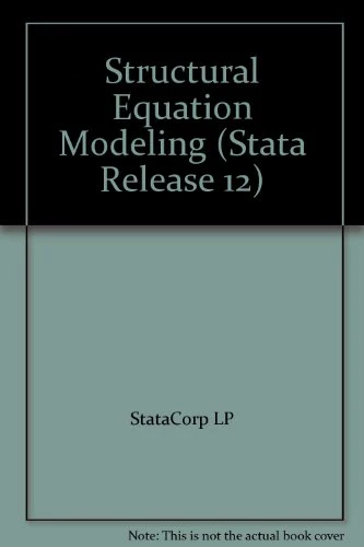 Structural Equation Modeling (Stata Release 12)