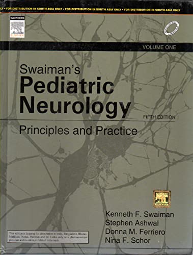 Swaiman's Pediatric Neurology: Principles and Practice, 2-Volume Set (Swaiman, Pediatric Neurology)